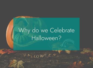 British Hamper Company Why Do We Celebrate Halloween?